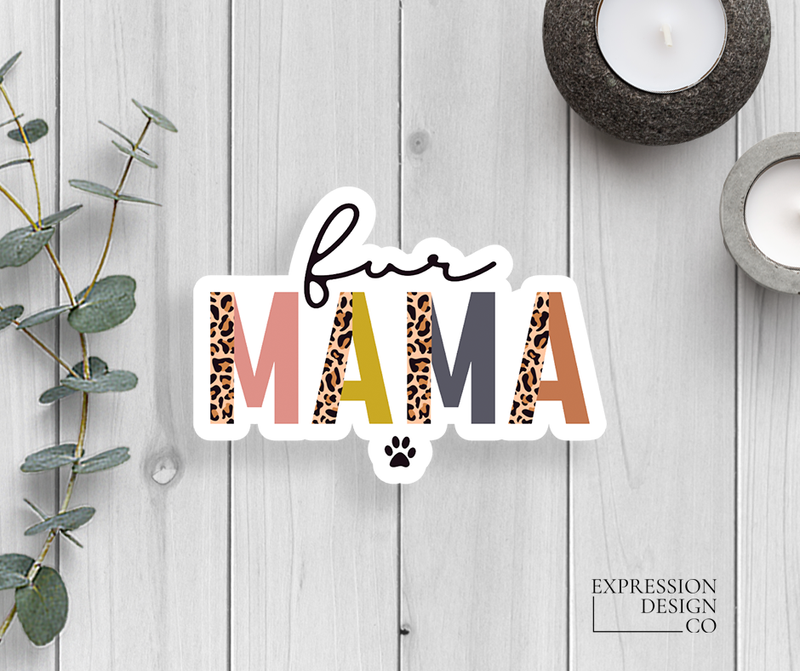 Expression Design Co - Fur Mama  Vinyl Sticker
